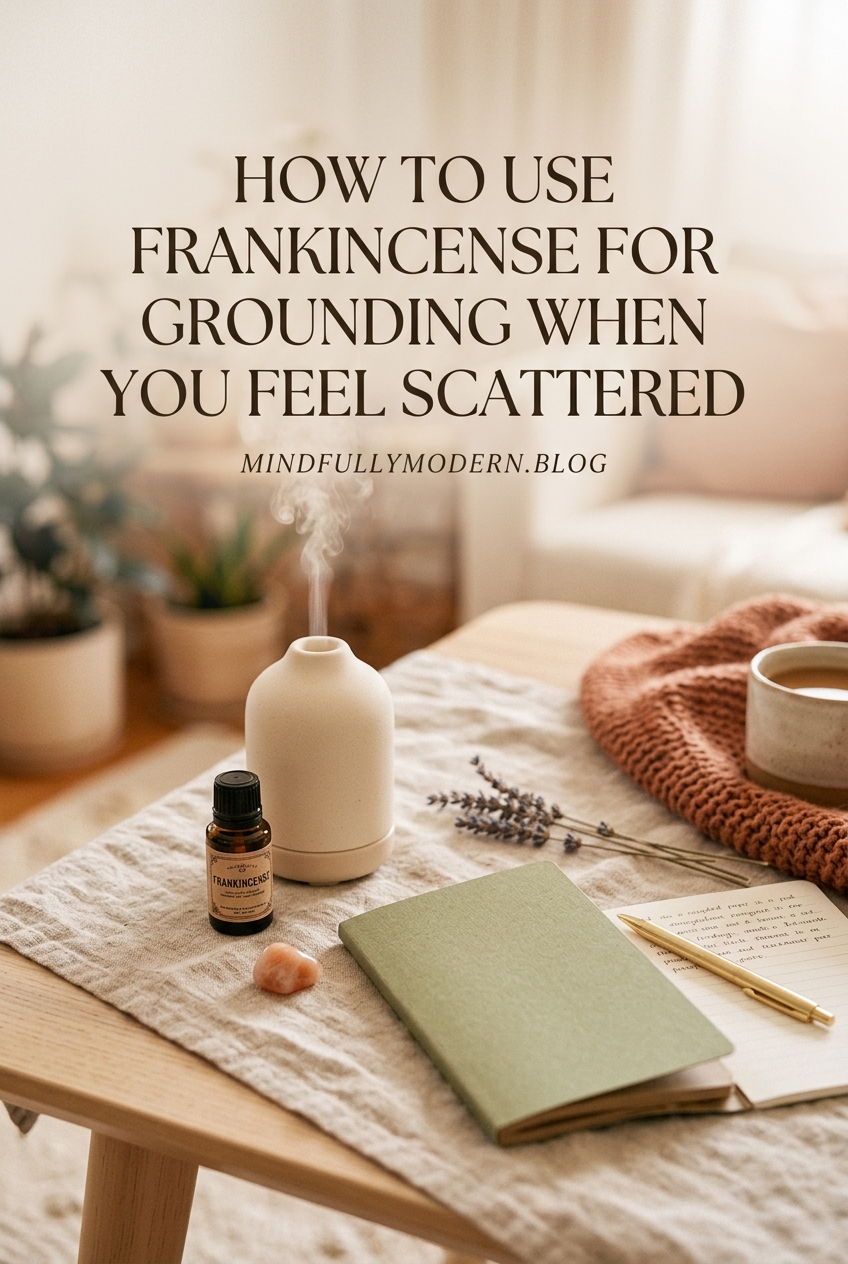 How to Use Frankincense for Grounding When You Feel Scattered